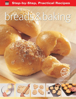 Step-by-Step Practical Recipes: Breads & Baking