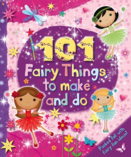101 Fairy Things to Make-and-Do