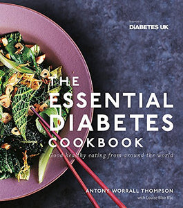 The Essential Diabetes Cookbook: Good healthy eating from around the world 