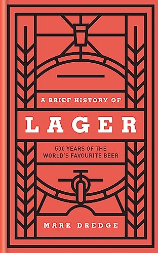 A Brief History of Lager