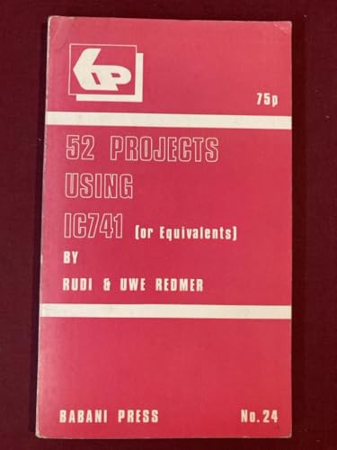 Fifty-two Projects Using Integrated Circuit 741