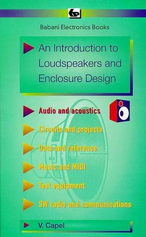 An Introduction to Loudspeakers and Enclosure Design