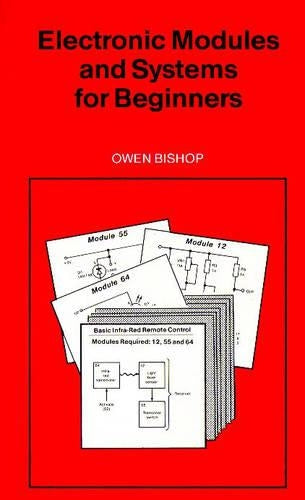 Electronic Modules and Systems for Beginners