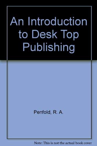 An Introduction to Desk Top Publishing