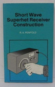 Short Wave Superhet Receiver Construction 