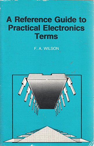 A Reference Guide to Practical Electronic Terms