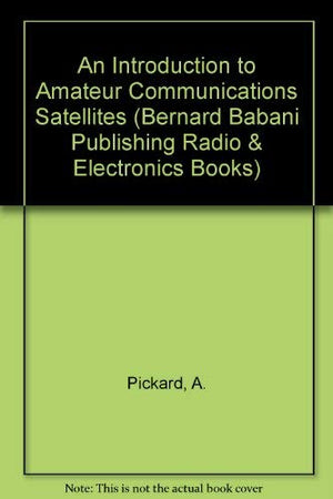 An Introduction to Amateur Communications Satellites