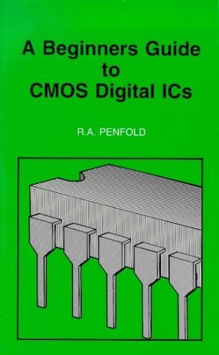Beginners Guide to CMOS Digital IC's