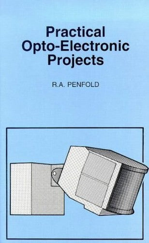 Practical Opto Electronic Projects