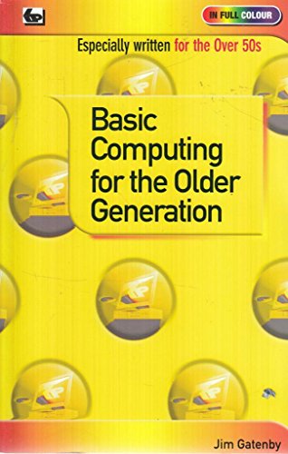 Basic Computing for the Older Generation
