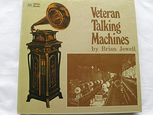 Veteran Talking Machines