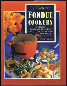 Le Creuset Fondue Cook Book 