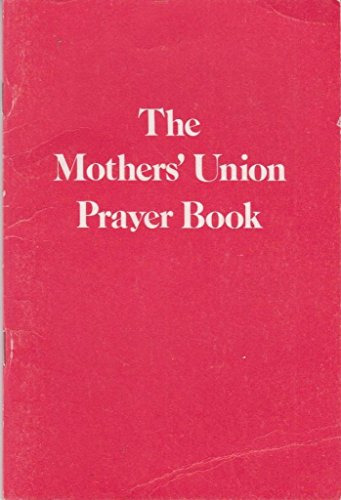 The Mothers' Union Prayer Book