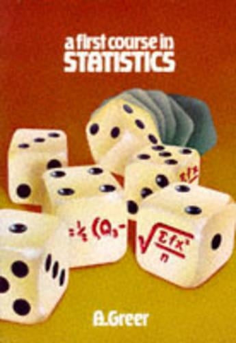 A First Course in Statistics