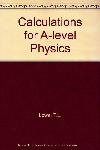 Calculations for A-level Physics