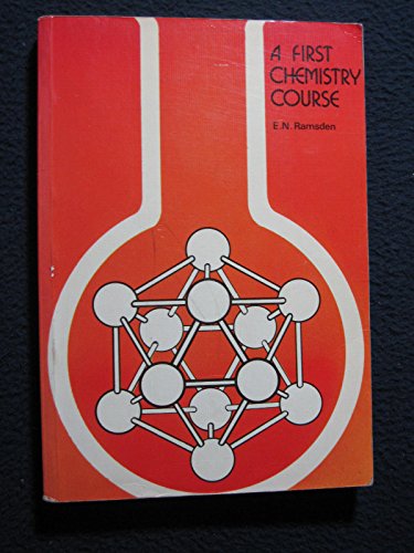 A First Chemistry Course