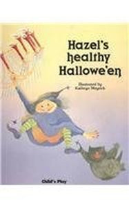 Hazel's Healthy Hallowe'en 