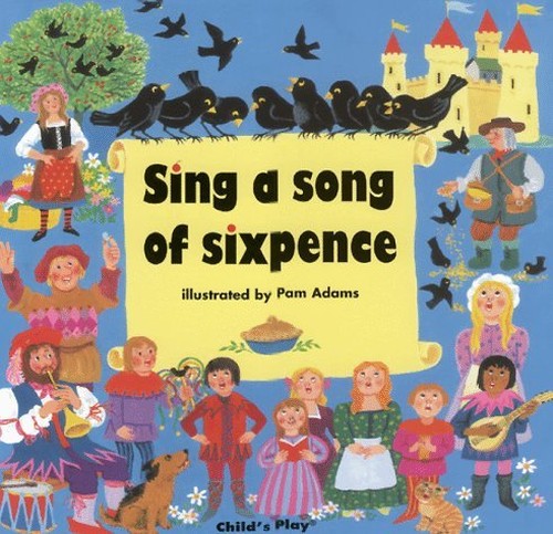 Sing a Song of Sixpence