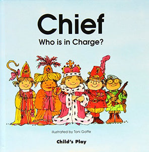 Chief: Who is in Charge? 