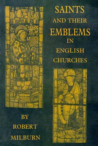 Saints and Their Emblems in English Churches