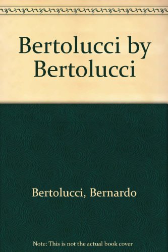 Bertolucci By Bertolucci