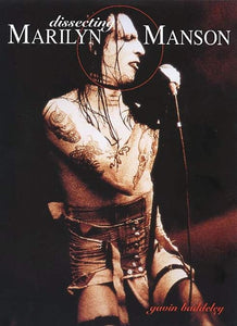 Dissecting Marilyn Manson 