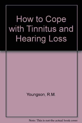 How to Cope with Tinnitus and Hearing Loss