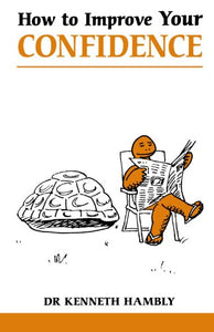 How to Improve Your Confidence 