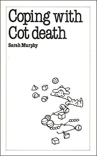 Coping with Cot Death