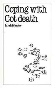 Coping with Cot Death 