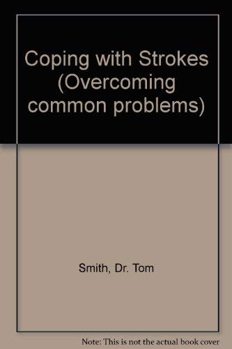 Coping with Strokes