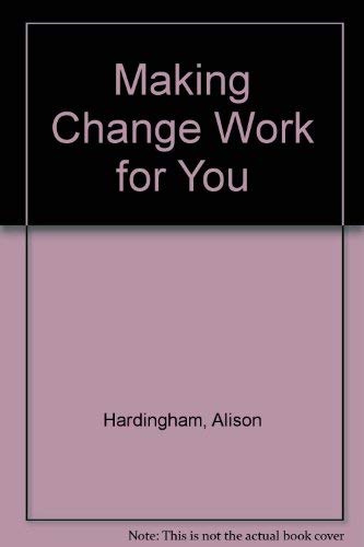 Making Change Work for You