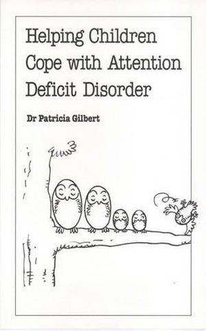 Helping Children Cope with Attention Deficit Disorder