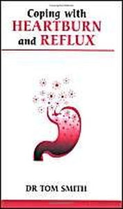 Coping with Heartburn and Reflux 