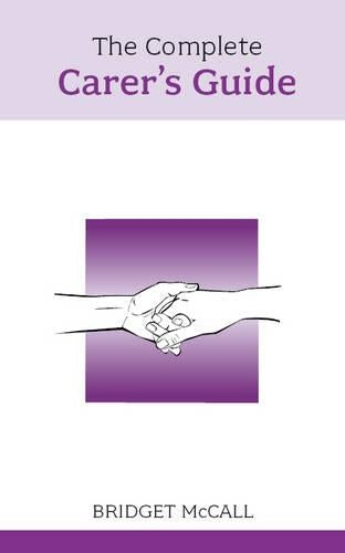 The Complete Carer's Guide