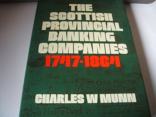 Scottish Provincial Banking Companies, 1747-1864