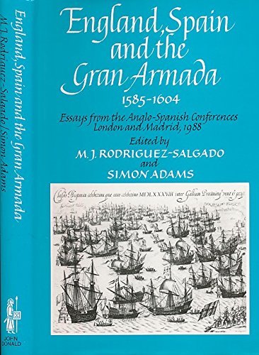 England, Spain and the Armada, 1585-89