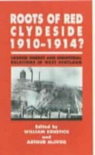 Roots of Red Clydeside, 1910-14
