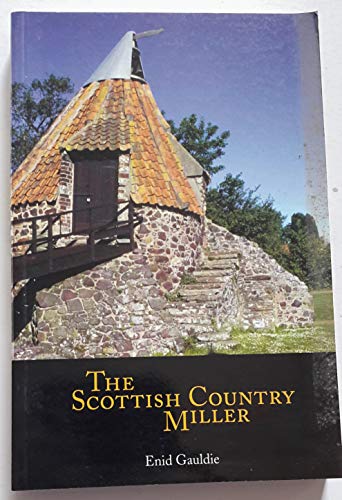 The Scottish Country Miller, 1700-1900