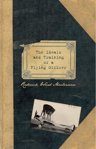 The Ideals And Training Of A Flying Officer