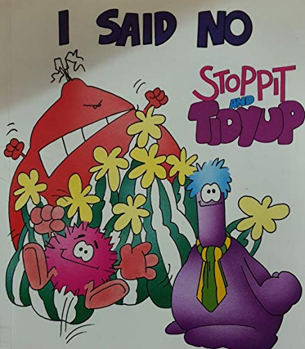 I Said No