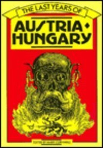 The Last Years of Austria-Hungary