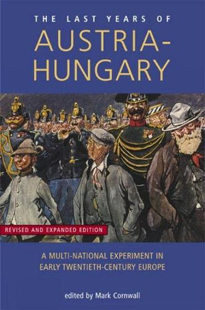 The Last Years of Austria-Hungary