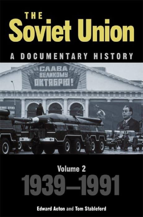 The The Soviet Union: A Documentary History Volume 2