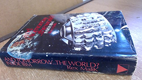 And Tomorrow the World?: Inside I. B. M.