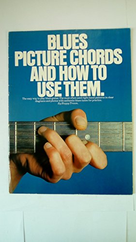 Blues Picture Chords and How to Use Them