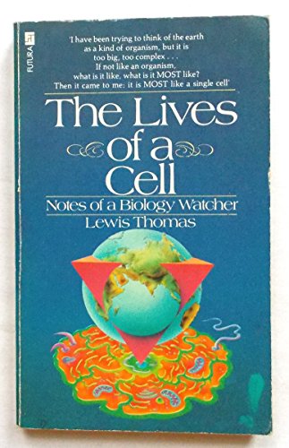 THE LIVES OF A CELL - NOTES OF A BIOLOGY WATCHER