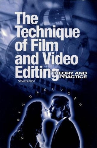 Technique of Film and Video Editing