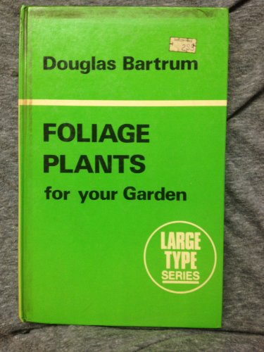 Foliage Plants for Your Garden
