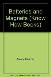 Batteries and Magnets 